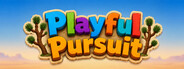 Playful Pursuit