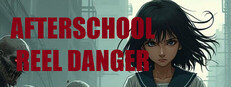 Afterschool: Reel Danger