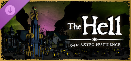 The HELL : Aztec Pestilence 1540  banner image
