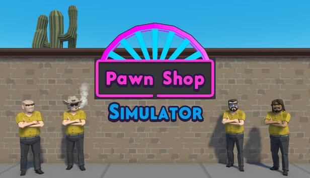 Pawn Shop Simulator