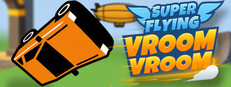 Super Flying Vroom Vroom