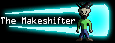 The Makeshifter