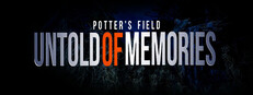 Untold of Memories: Potter's Field game capsule image