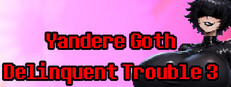 Yandere Goth Delinquent Trouble 3