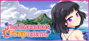 The Succubus Trap Island