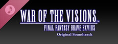 WAR OF THE VISIONS FINAL FANTASY BRAVE EXVIUS Original Soundtrack game capsule image