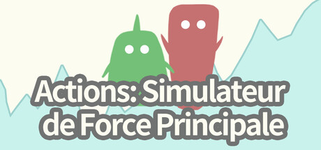 Actions: Simulateur de Force Principale