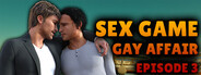 Sex Game - Gay Affair - Episode 3 logo