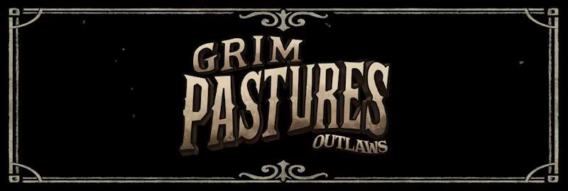Grim Pastures: Outlaws video 1