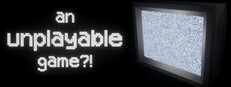 an unplayable game?! game capsule image