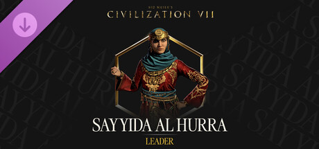 Sid Meier's Civilization® VII: Sayyida al Hurra Pack
