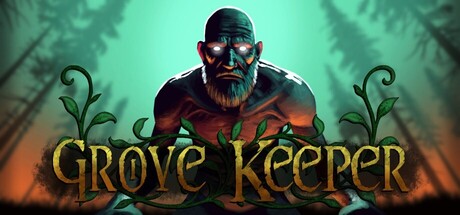 Grove Keeper Playtest