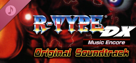 R-TYPE DX: Music Encore Original Soundtrack