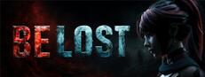 BE LOST
