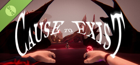 Cause to Exist Demo