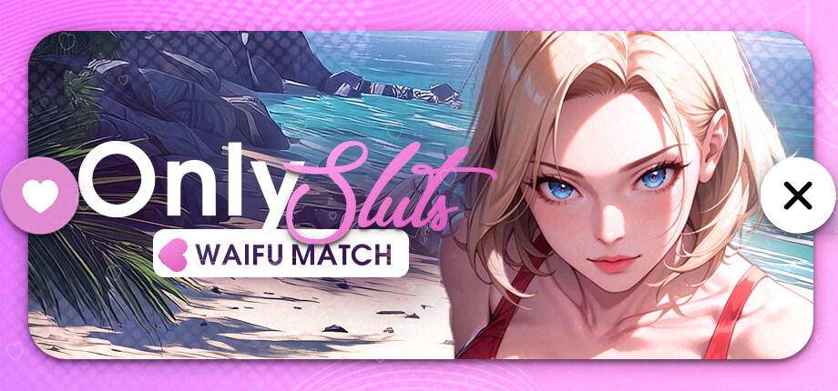 OnlySluts: WAIFU MATCH π cover art