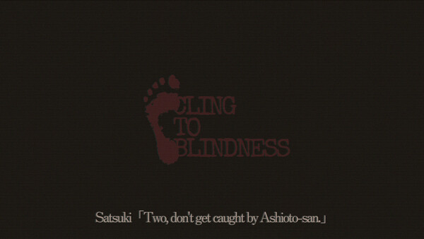 Cling to Blindnessfor windows and Linux 1