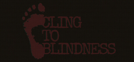 Cling to Blindnessthumbnail