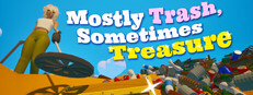 Mostly Trash Sometimes Treasure
