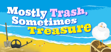 Mostly Trash Sometimes Treasure