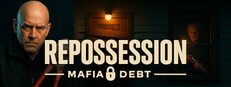 REPOSSESSION: Mafia Debt