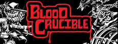 BLOOD CRUCIBLE