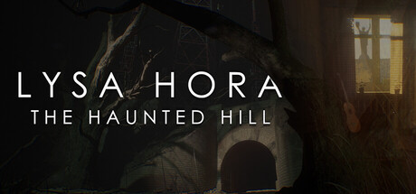 LYSA HORA: The Haunted Hill