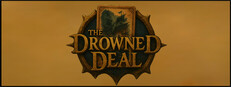 The Drowned Deal