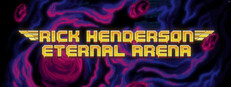 Rick Henderson: Eternal Arena