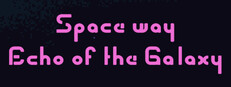 Space way: Echo of the Galaxy