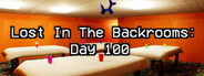 Lost In The Backrooms: Day 100