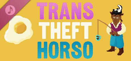 Trans Theft Horso Soundtrack