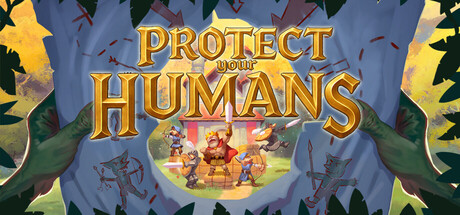 Protect Your Humans
