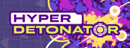 HYPER DETONATOR