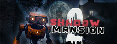 Shadow Mansion 2