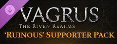 Vagrus - The Riven Realms Ruinous Supporter Pack Small Capsule Image