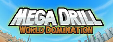 Mega Drill - World Domination