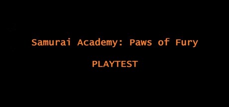 Samurai Academy: Paws of Fury Playtest game cover