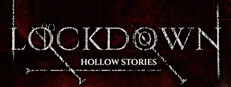Hollow Stories: Lockdown