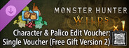 DLC: Monster Hunter Wilds - Character & Palico Edit Voucher: Single Voucher (Free Gift Version 2)