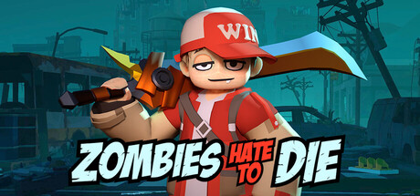 Zombies Hate to Die