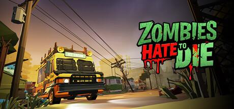 Zombies Hate to Die