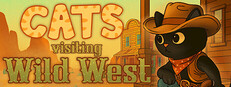 Cats Visiting Wild West