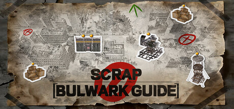 Scrap Bulwark Guide
