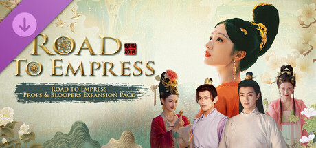 Road to Empress: Props & Bloopers Expansion Pack Header Image