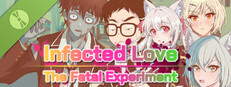 Infected Love : The Fatal Experiment 