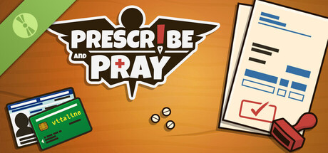Prescribe and Pray Demo