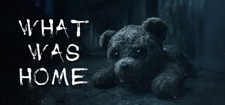 What Was Home