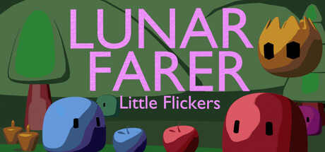 Lunar Farer: Little Flickers