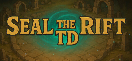 Seal the Rift :TD